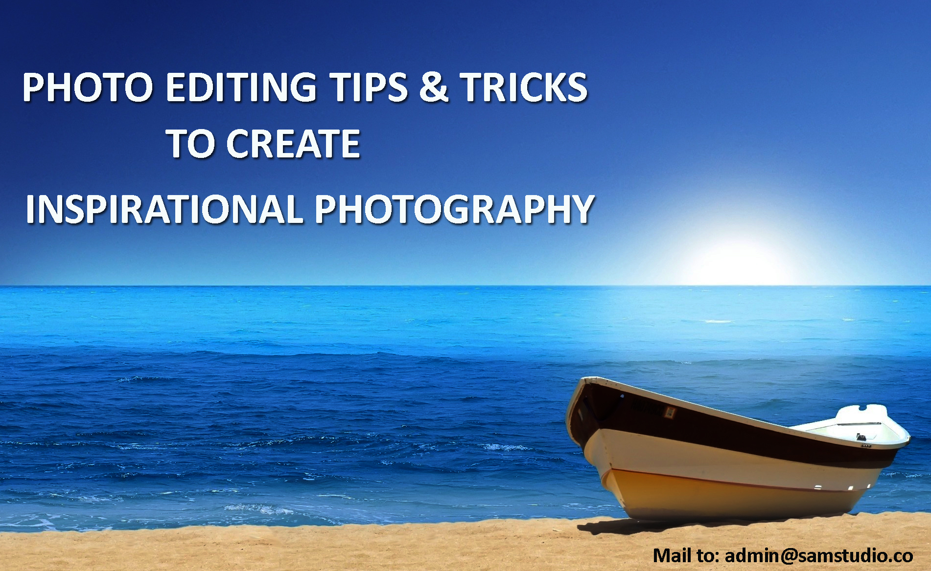 Photo Editing Tips and Tricks to make inspirational photographs